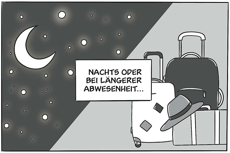 Nachts oder bei längerer Abwesenheit ... 